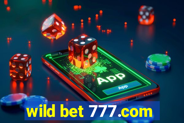 wild bet 777.com