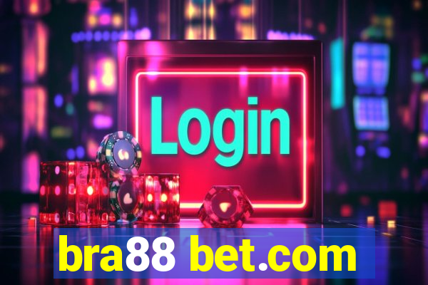 bra88 bet.com