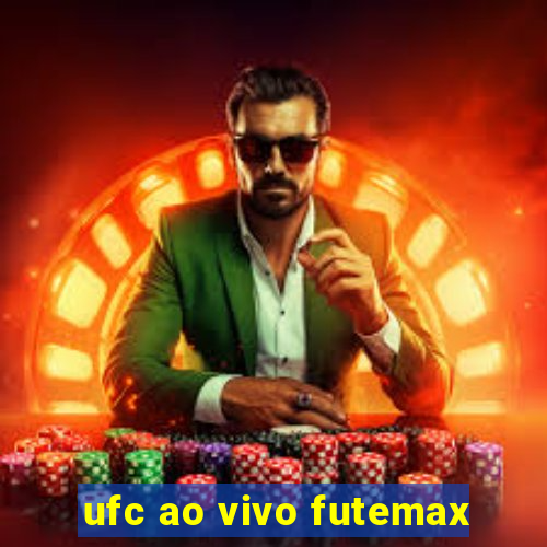 ufc ao vivo futemax