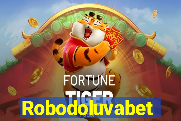 Robodoluvabet