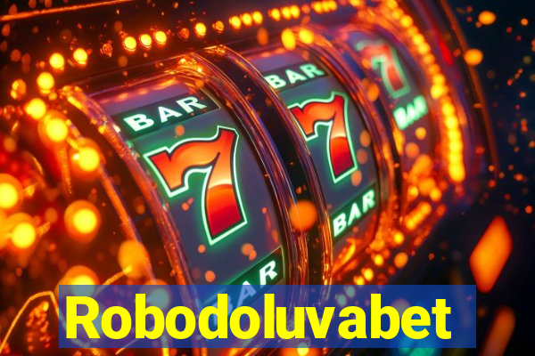 Robodoluvabet