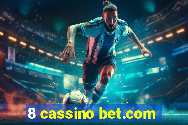 8 cassino bet.com