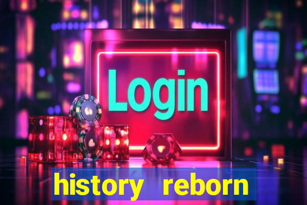 history reborn remover carta