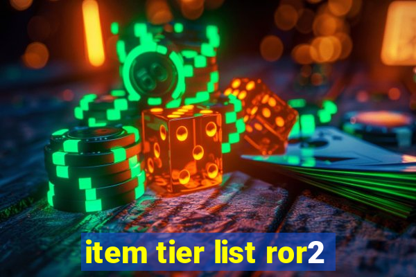 item tier list ror2