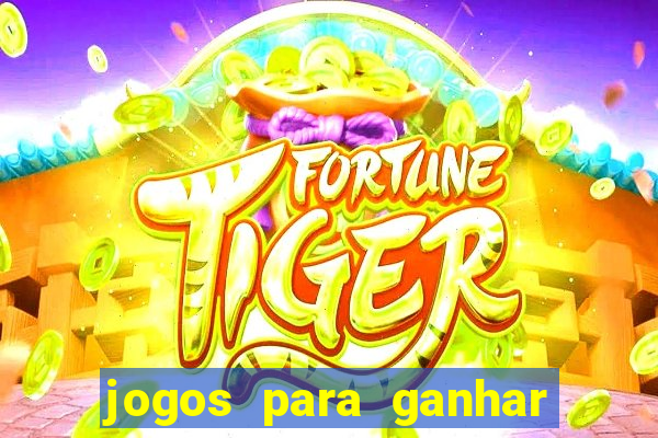 jogos para ganhar dinheiro sem depositar nada