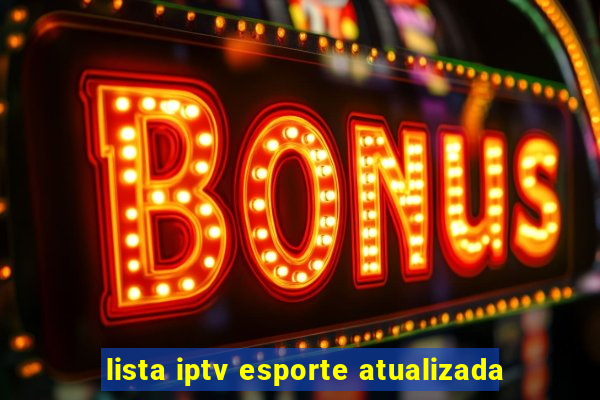 lista iptv esporte atualizada