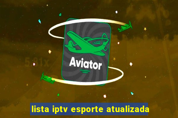 lista iptv esporte atualizada