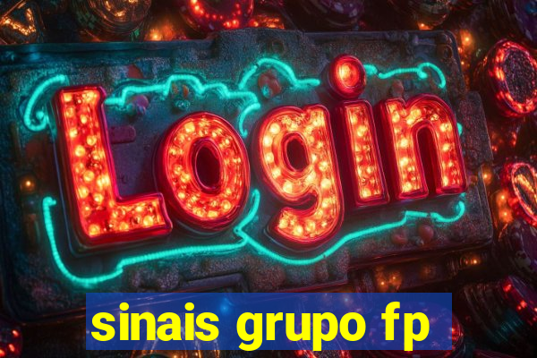 sinais grupo fp