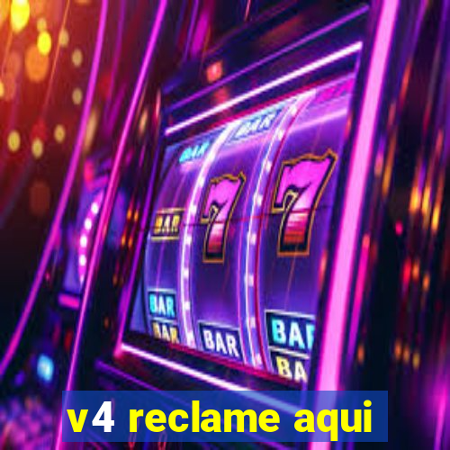 v4 reclame aqui