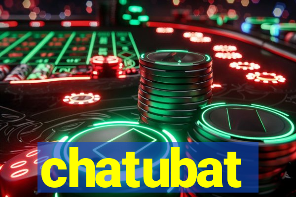 chatubat