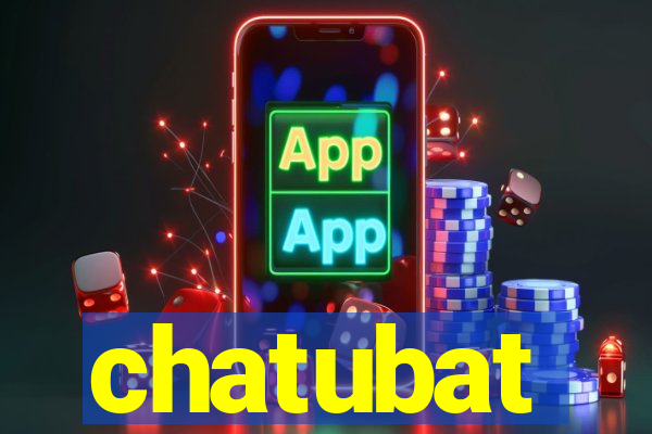 chatubat