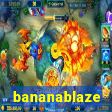 bananablaze