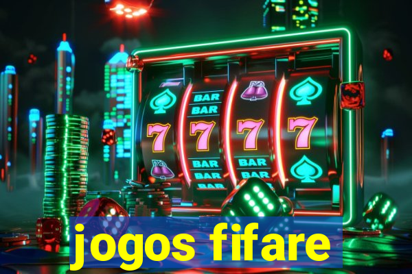 jogos fifare