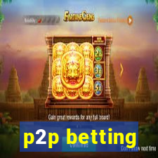 p2p betting