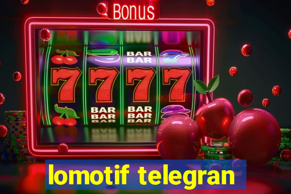 lomotif telegran