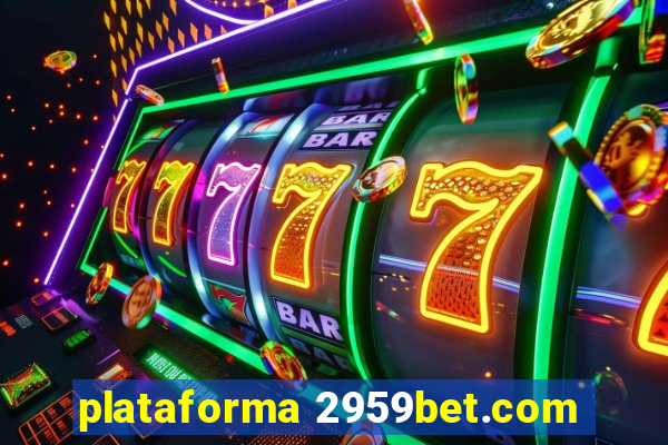 plataforma 2959bet.com