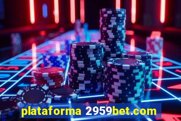 plataforma 2959bet.com