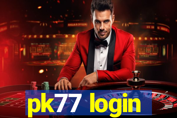 pk77 login