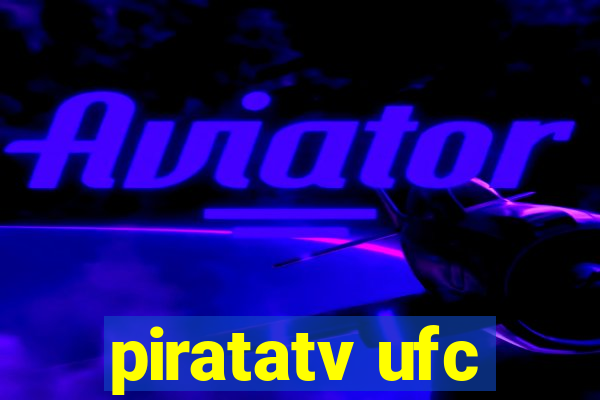 piratatv ufc