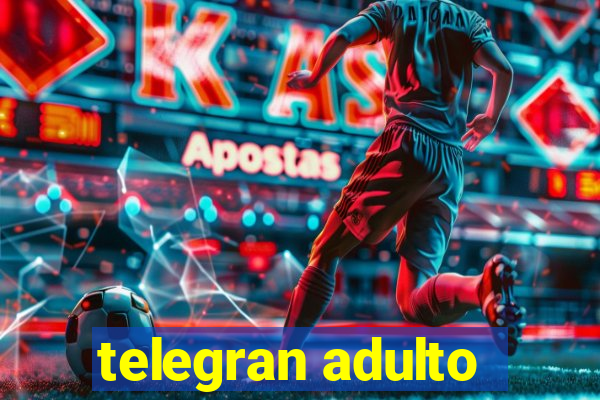 telegran adulto