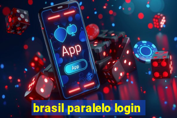 brasil paralelo login