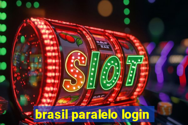 brasil paralelo login