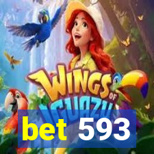 bet 593