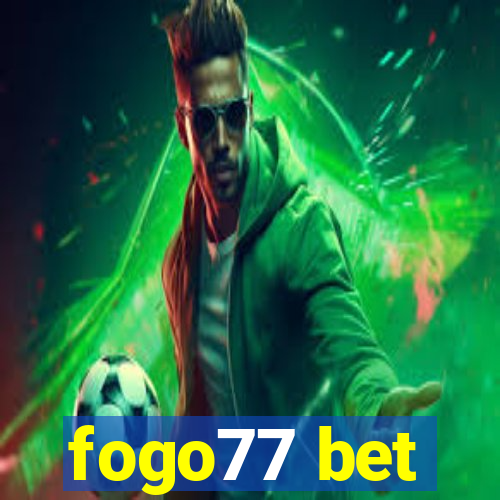 fogo77 bet