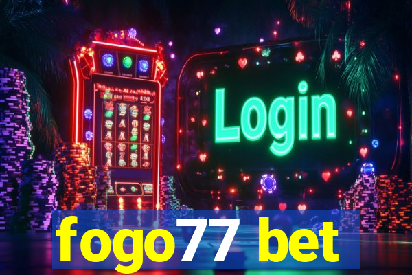 fogo77 bet