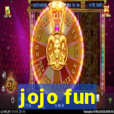 jojo fun