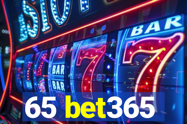 65 bet365