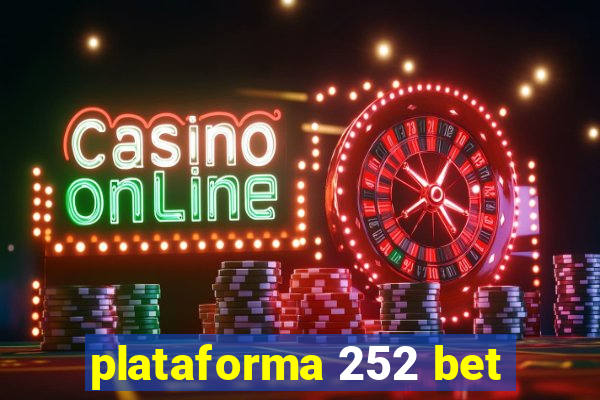 plataforma 252 bet