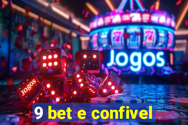 9 bet e confivel