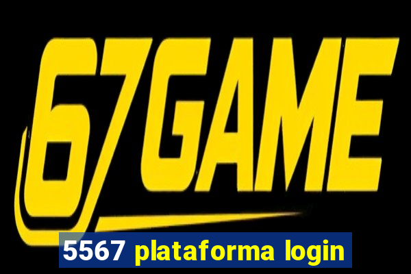 5567 plataforma login