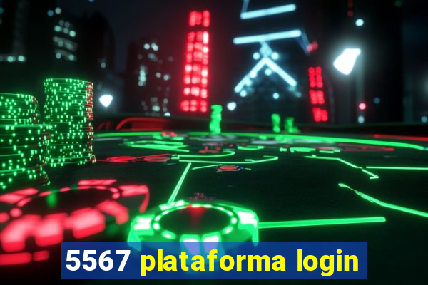 5567 plataforma login