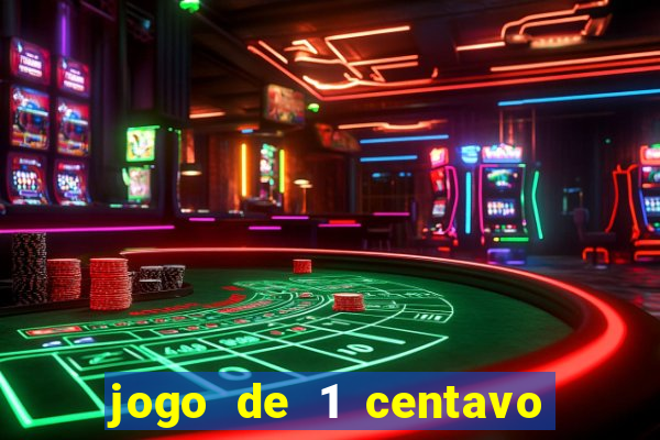 jogo de 1 centavo na betano