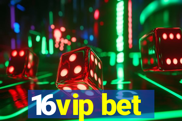 16vip bet