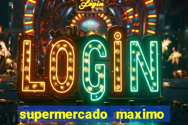 supermercado maximo cruzeiro sp ofertas