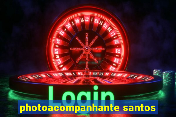 photoacompanhante santos