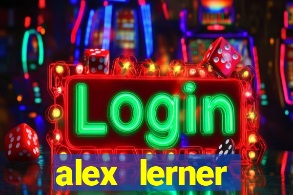 alex lerner jornalista fortuna