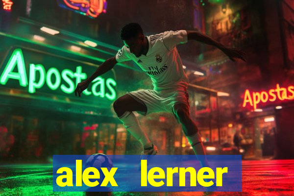 alex lerner jornalista fortuna