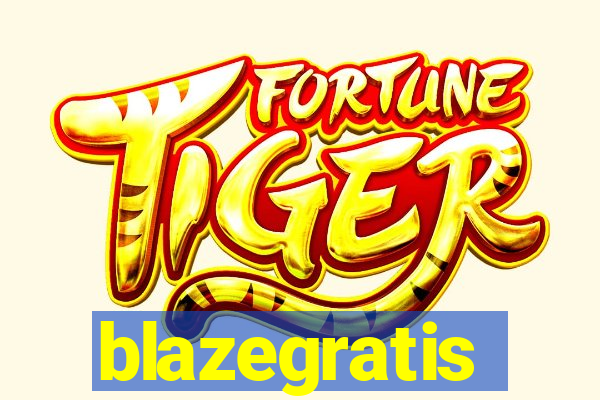 blazegratis