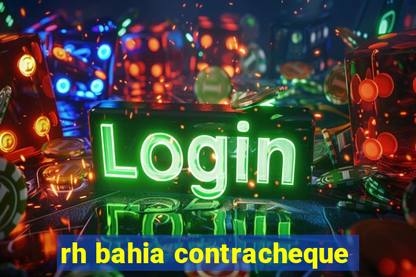 rh bahia contracheque