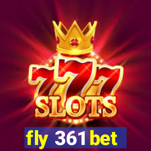 fly 361 bet