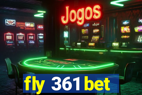 fly 361 bet