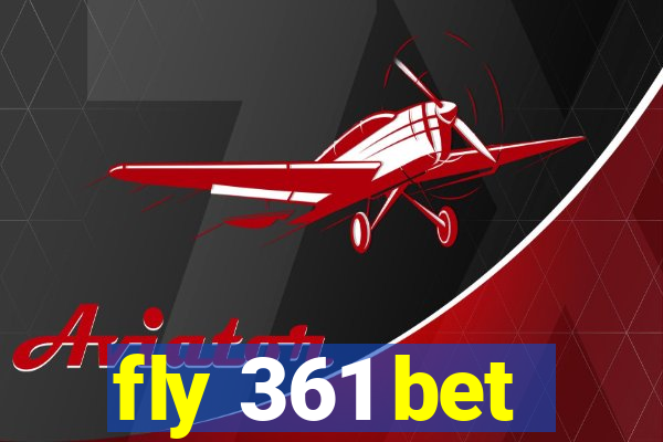 fly 361 bet