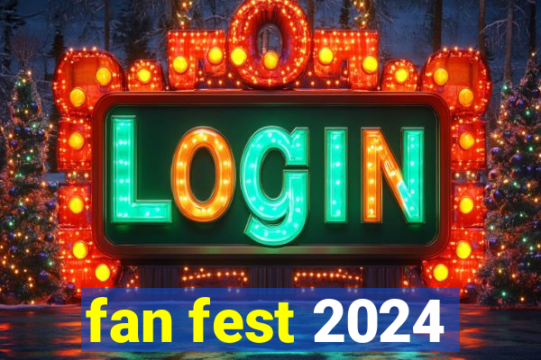 fan fest 2024