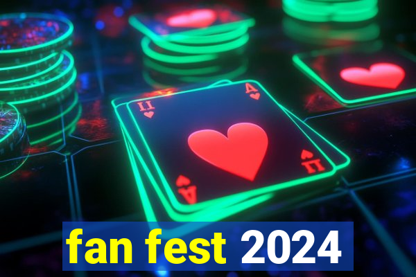 fan fest 2024