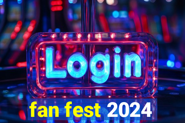 fan fest 2024