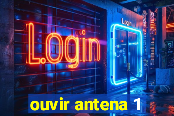 ouvir antena 1